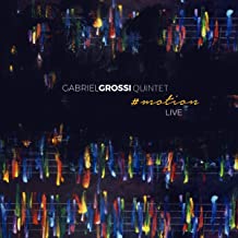 Gabriel Grossi Quintet motion Live